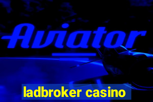 ladbroker casino