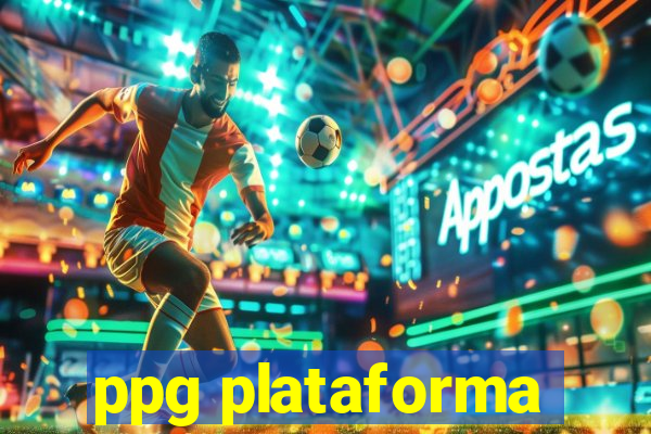 ppg plataforma