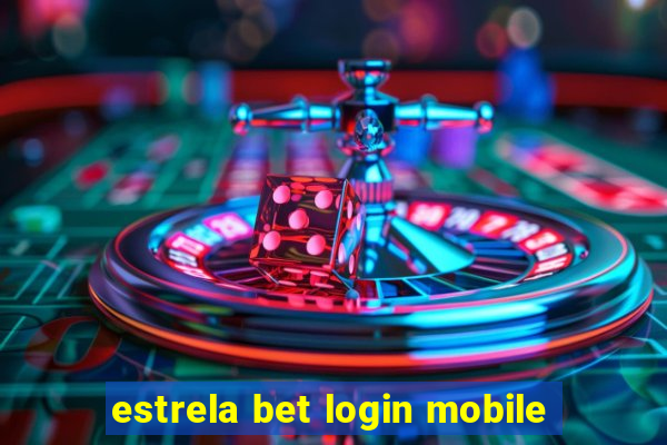 estrela bet login mobile