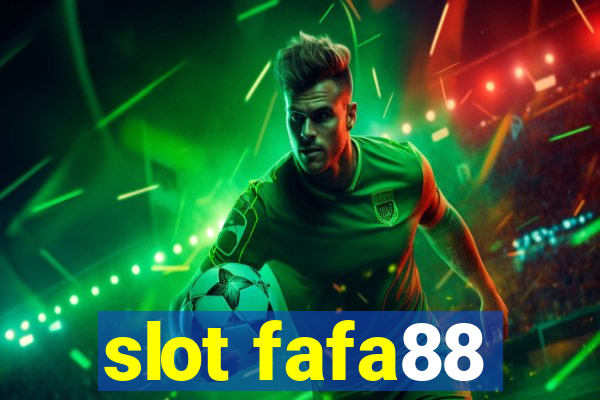 slot fafa88