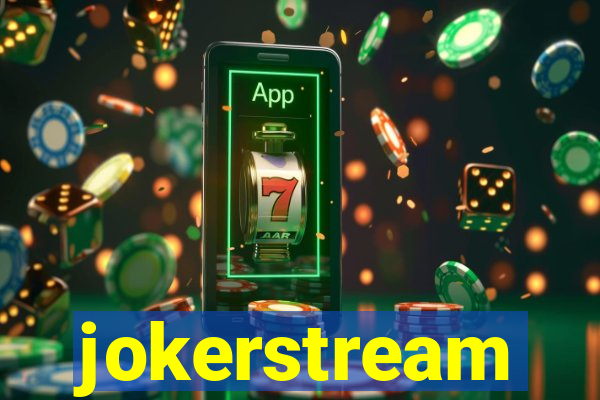 jokerstream