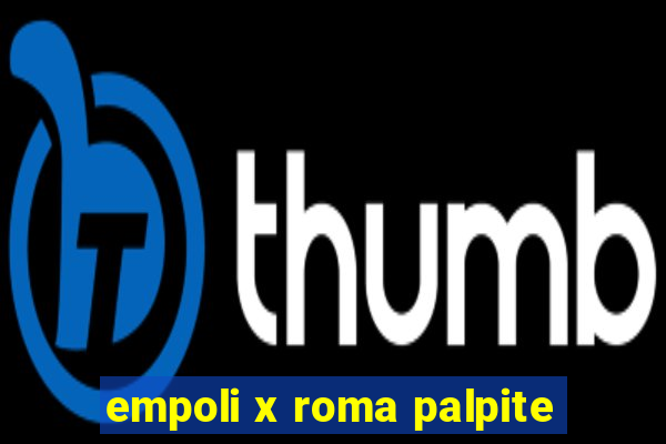 empoli x roma palpite