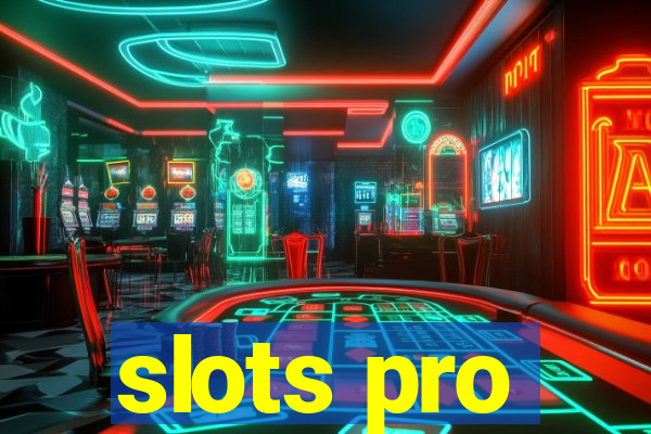 slots pro