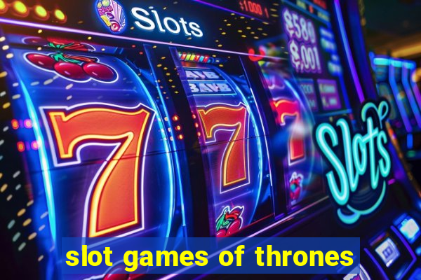 slot games of thrones