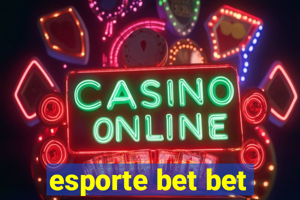 esporte bet bet