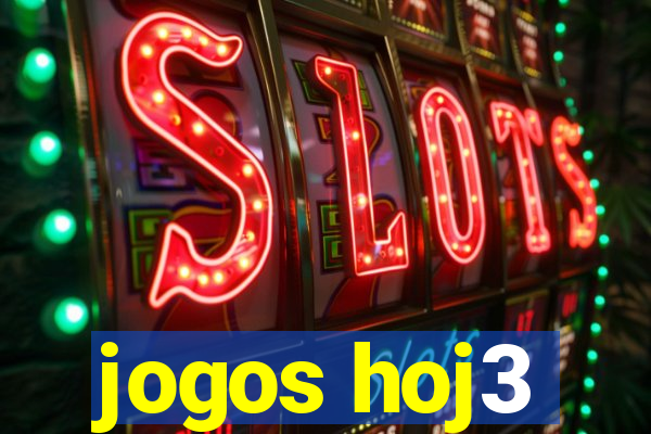 jogos hoj3