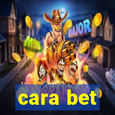 cara bet