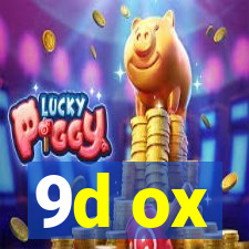 9d ox