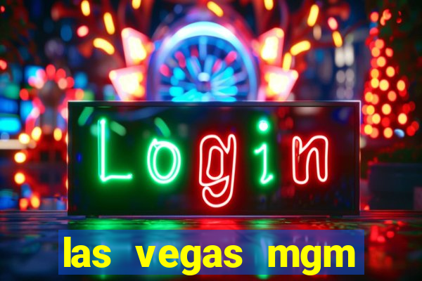 las vegas mgm grand hotel and casino