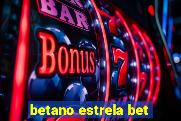 betano estrela bet