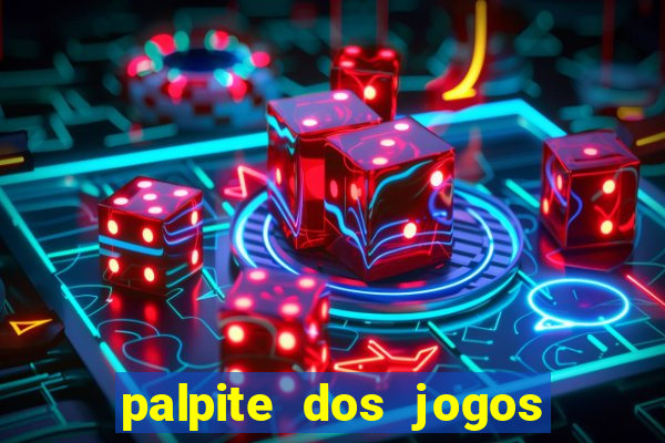 palpite dos jogos de hoje