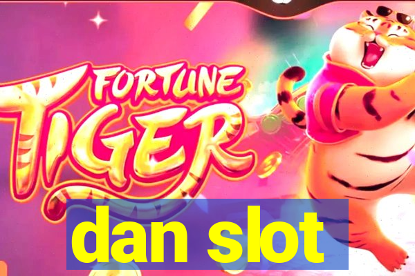 dan slot