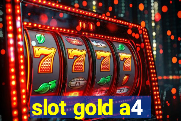 slot gold a4