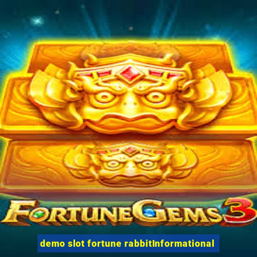 demo slot fortune rabbitInformational