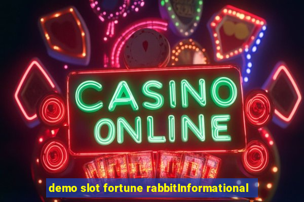 demo slot fortune rabbitInformational