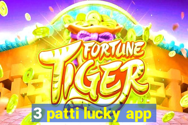 3 patti lucky app