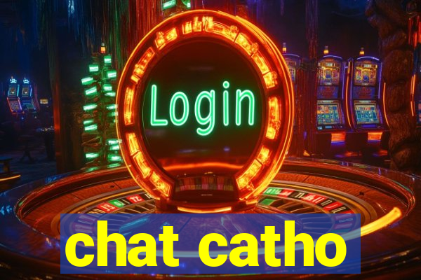 chat catho