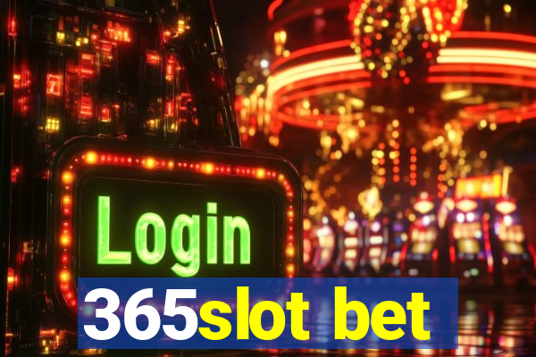 365slot bet