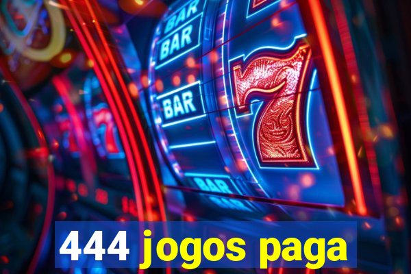 444 jogos paga