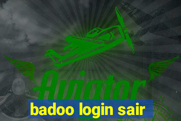 badoo login sair