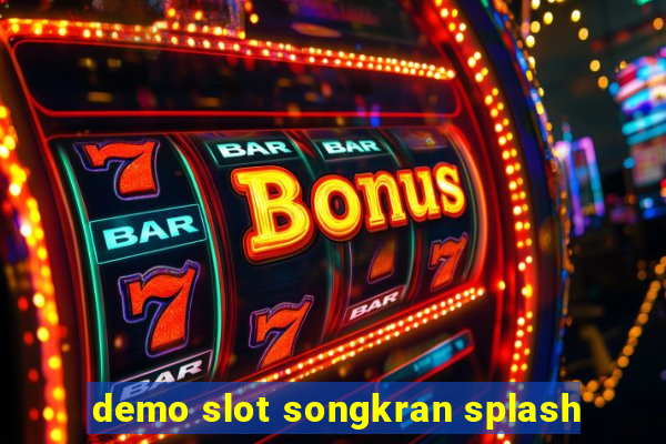 demo slot songkran splash