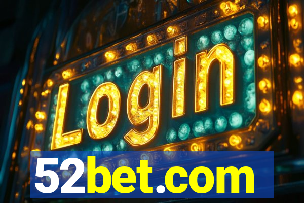 52bet.com