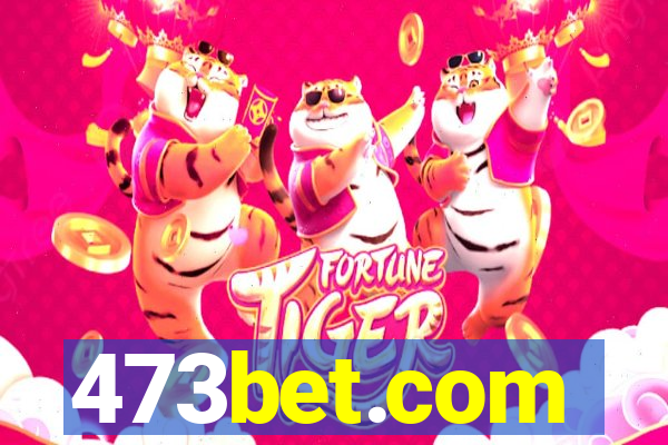 473bet.com