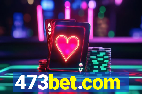 473bet.com