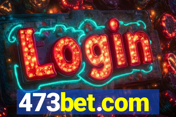 473bet.com