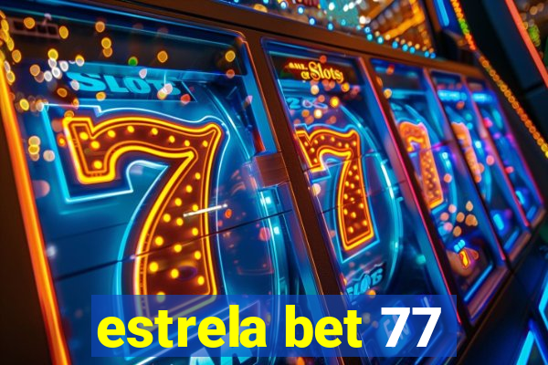 estrela bet 77