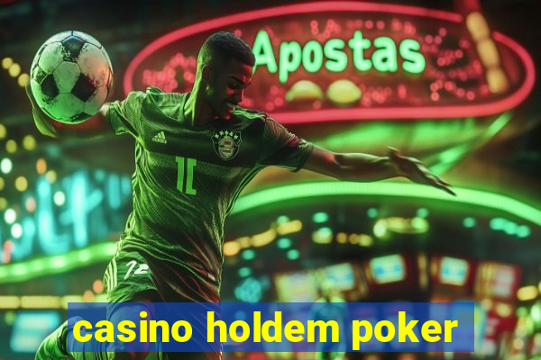 casino holdem poker