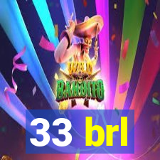 33 brl