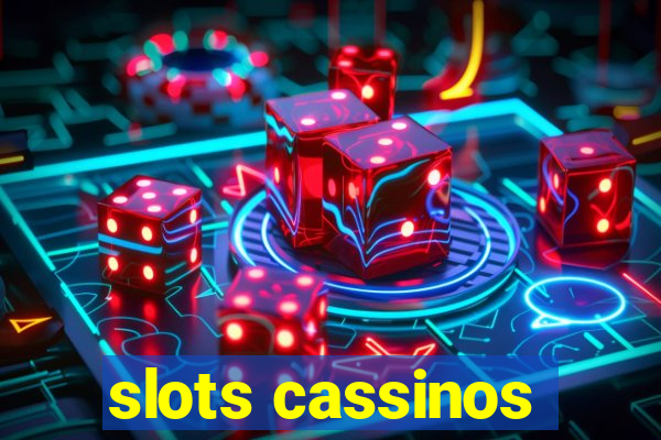 slots cassinos