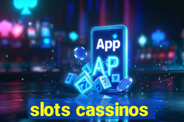 slots cassinos