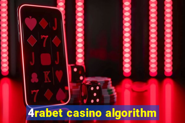 4rabet casino algorithm