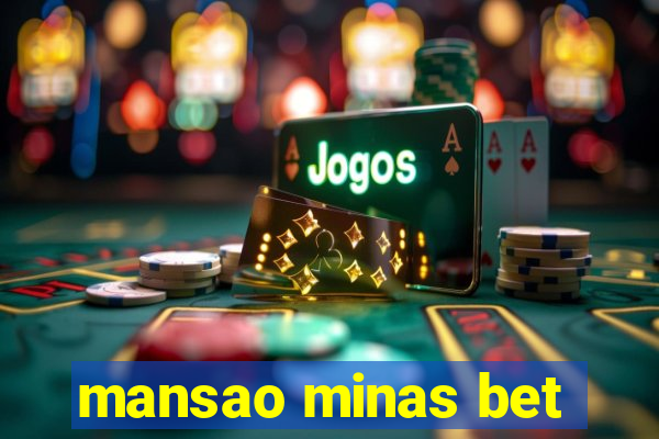 mansao minas bet