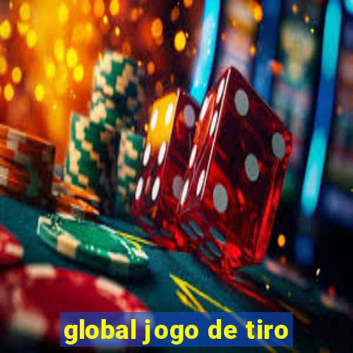 global jogo de tiro