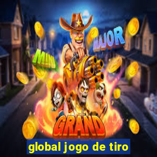 global jogo de tiro