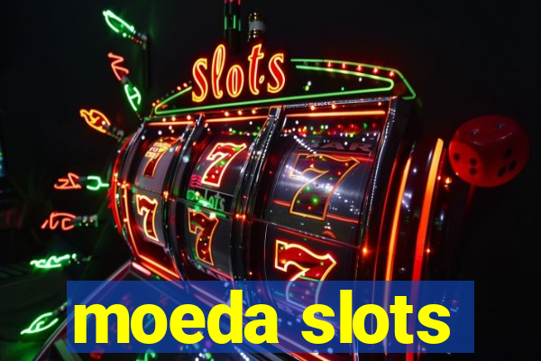 moeda slots