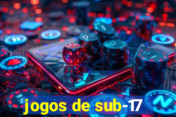 jogos de sub-17