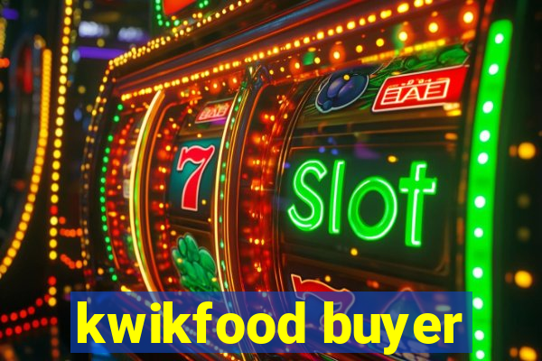 kwikfood buyer