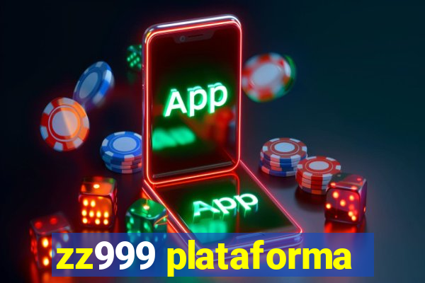 zz999 plataforma