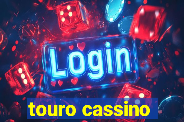 touro cassino