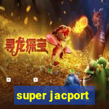 super jacport