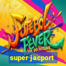 super jacport