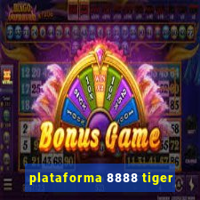 plataforma 8888 tiger