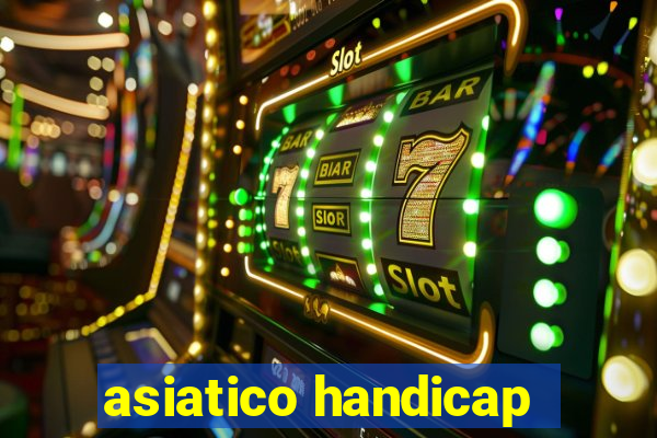 asiatico handicap