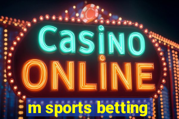 m sports betting