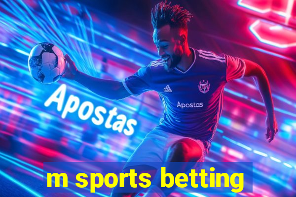 m sports betting