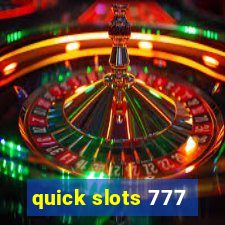 quick slots 777